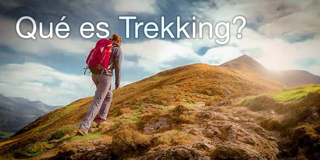 Qué es el Trekking?